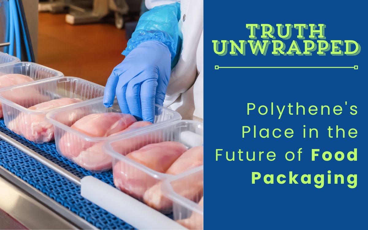 Truth Unwrapped: Polythene's Place in the Future of Food Packaging